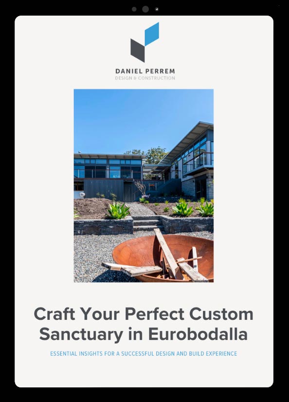 Free Guide to Designing and Building Your Custom Home in Eurobodalla